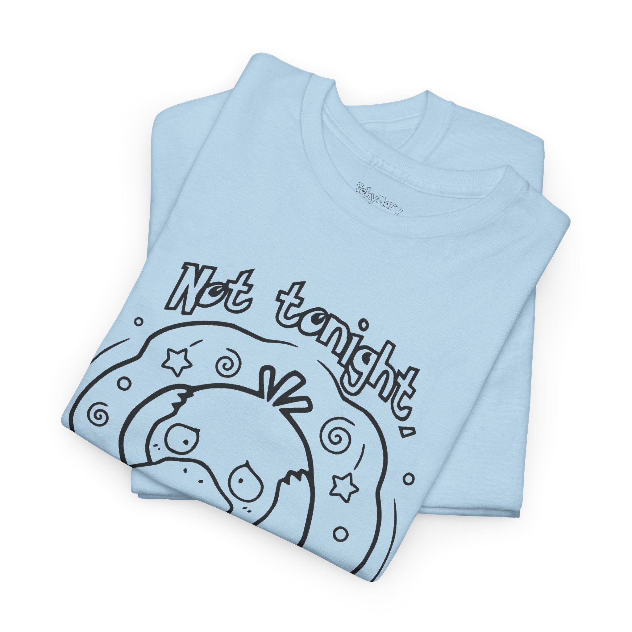 Duck Not Tonight I Have a Headache T-shirt funny kawaii duck illustration Shirt For Wife Or Girlfriend Gift