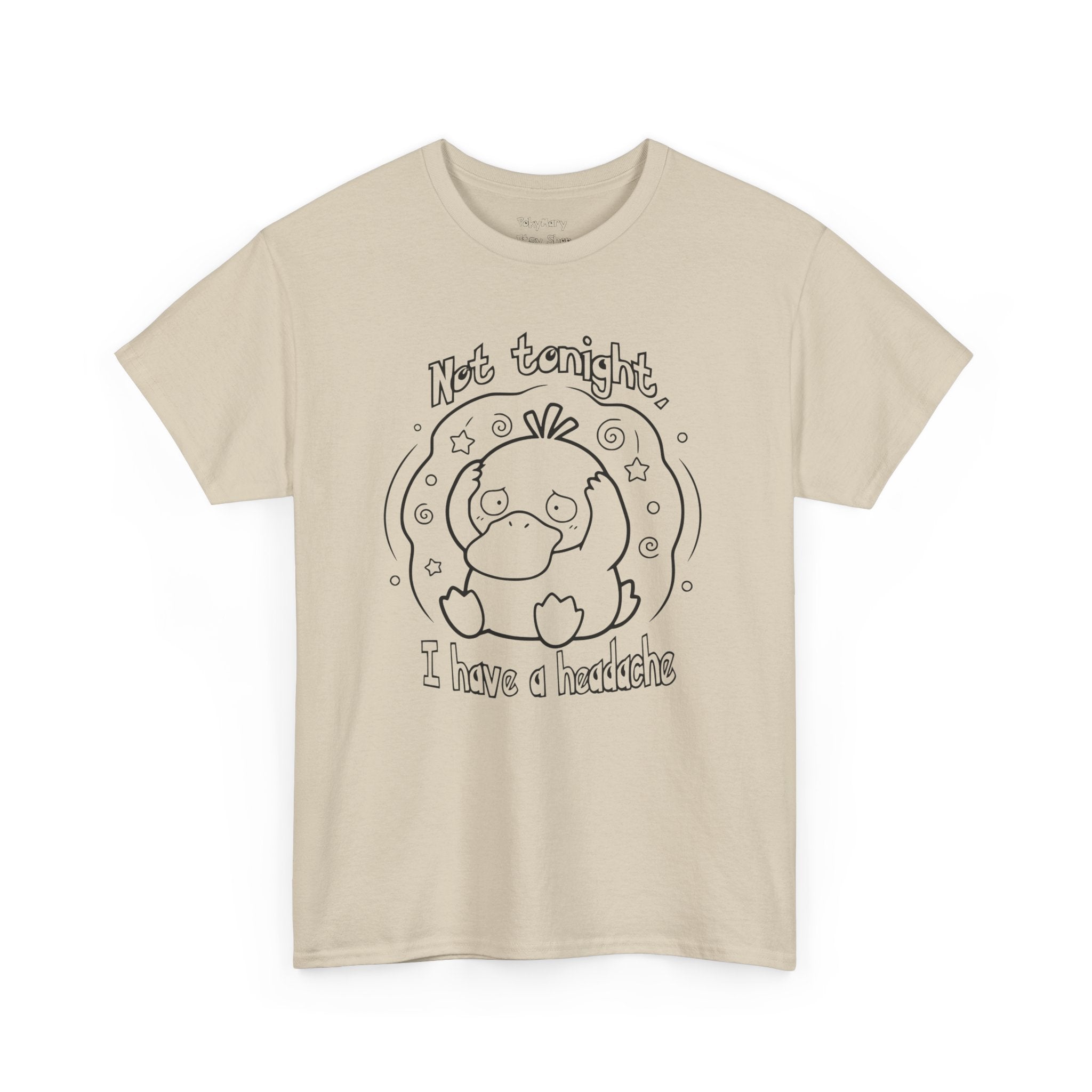 Duck Not Tonight I Have a Headache T-shirt funny kawaii duck illustration Shirt For Wife Or Girlfriend Gift
