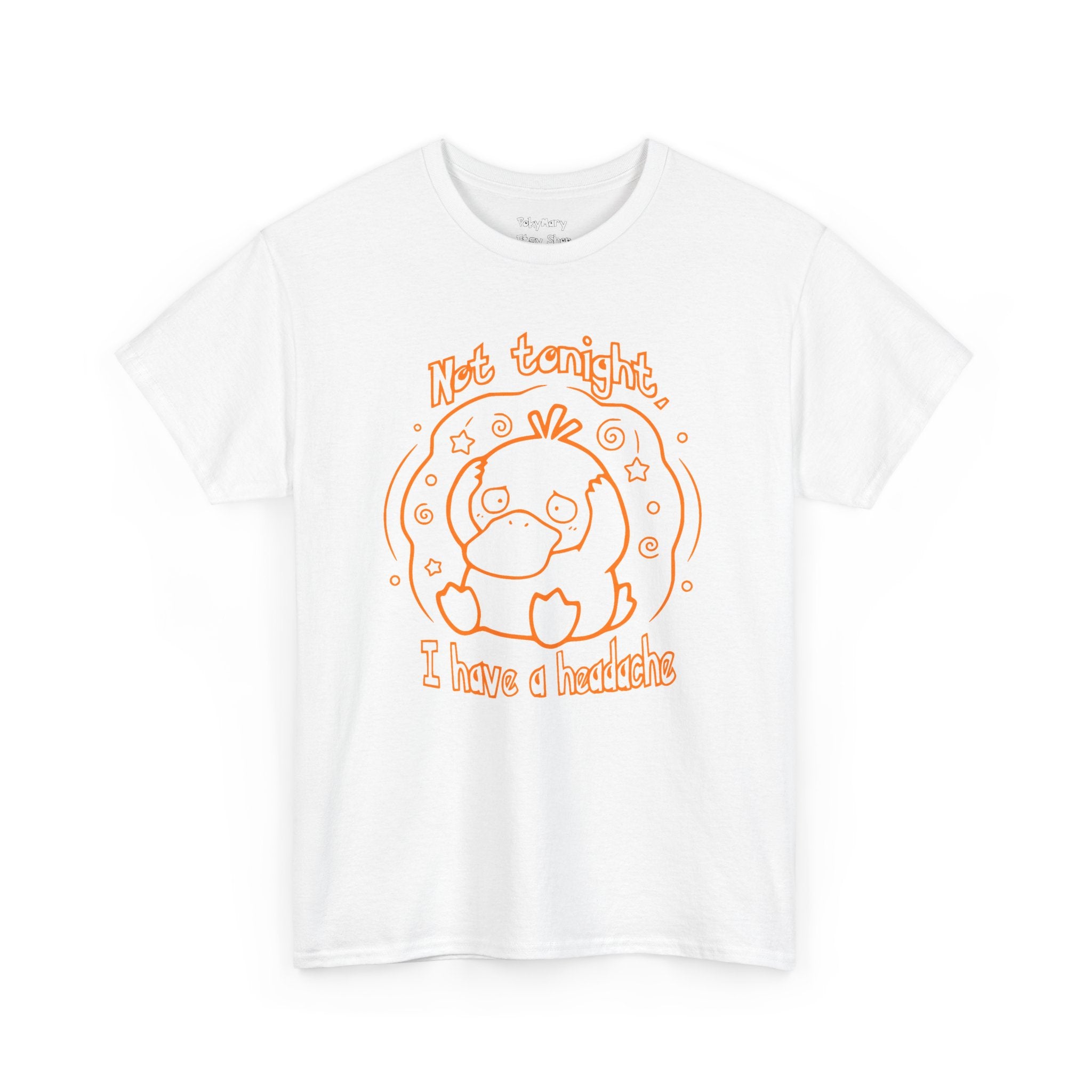 Duck Not Tonight I Have a Headache T-shirt funny kawaii duck illustration Shirt For Wife Or Girlfriend Gift
