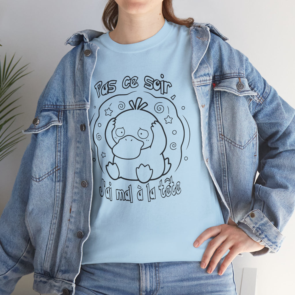 Canard Pas ce soir j'ai mal à la tête T-Shirt drôle francophone Animal Adorable Cadeau femme blonde copine