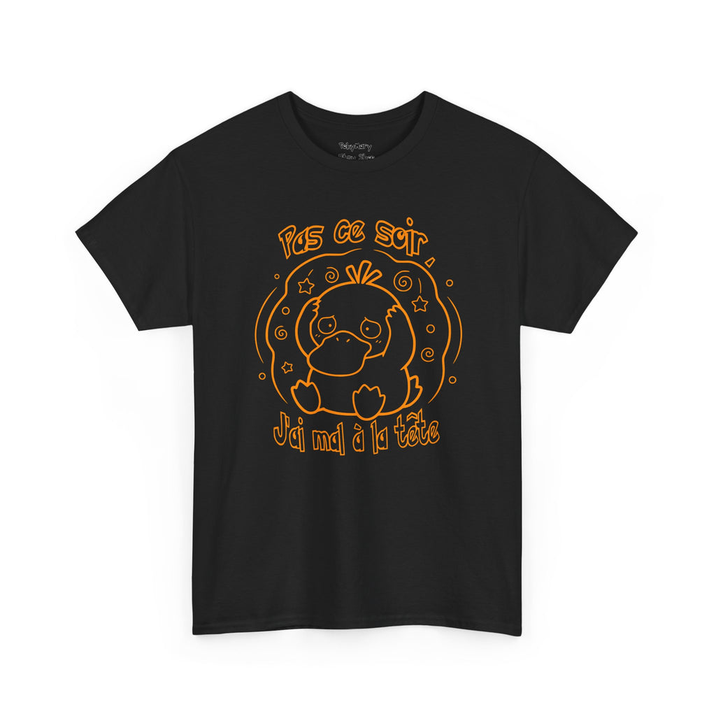 Canard Pas ce soir j'ai mal à la tête T-Shirt drôle francophone Animal Adorable Cadeau femme blonde copine