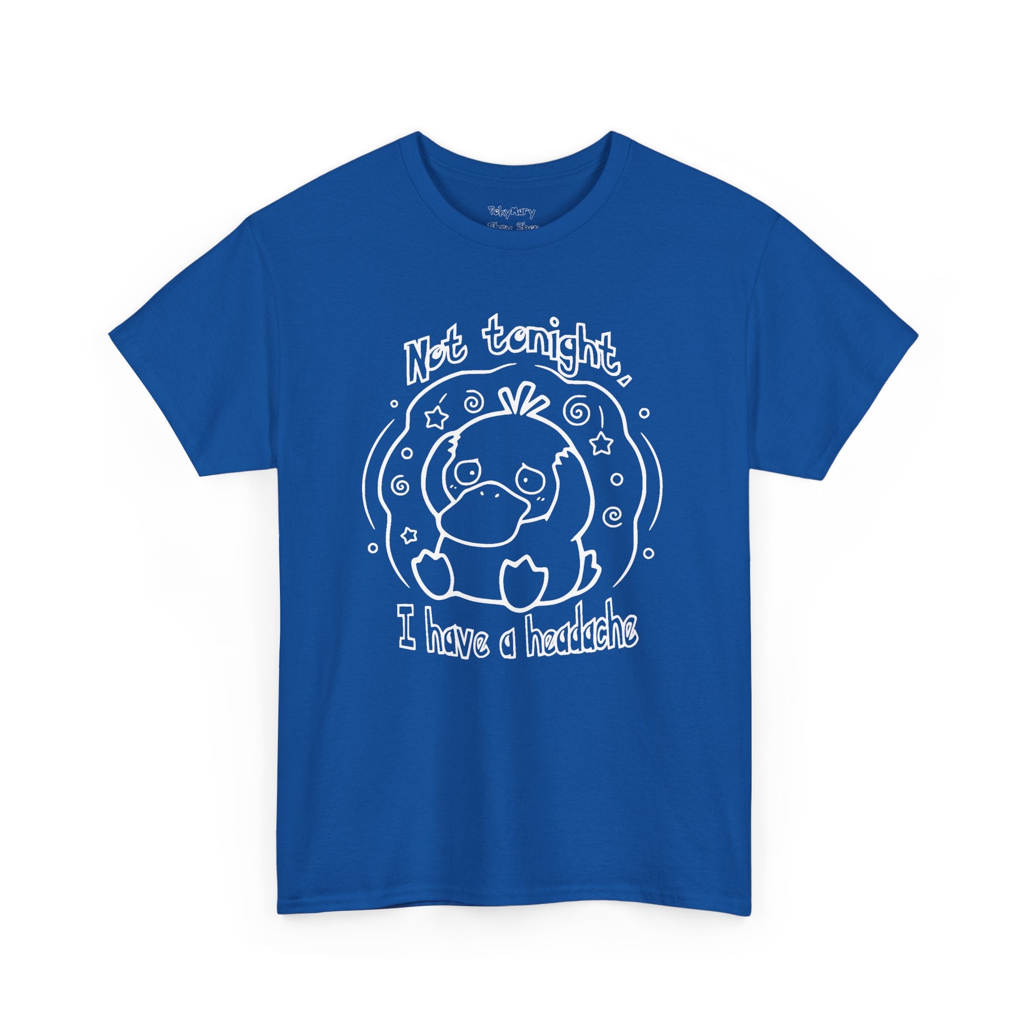 Duck Not Tonight I Have a Headache T-shirt funny kawaii duck illustration Shirt For Wife Or Girlfriend Gift