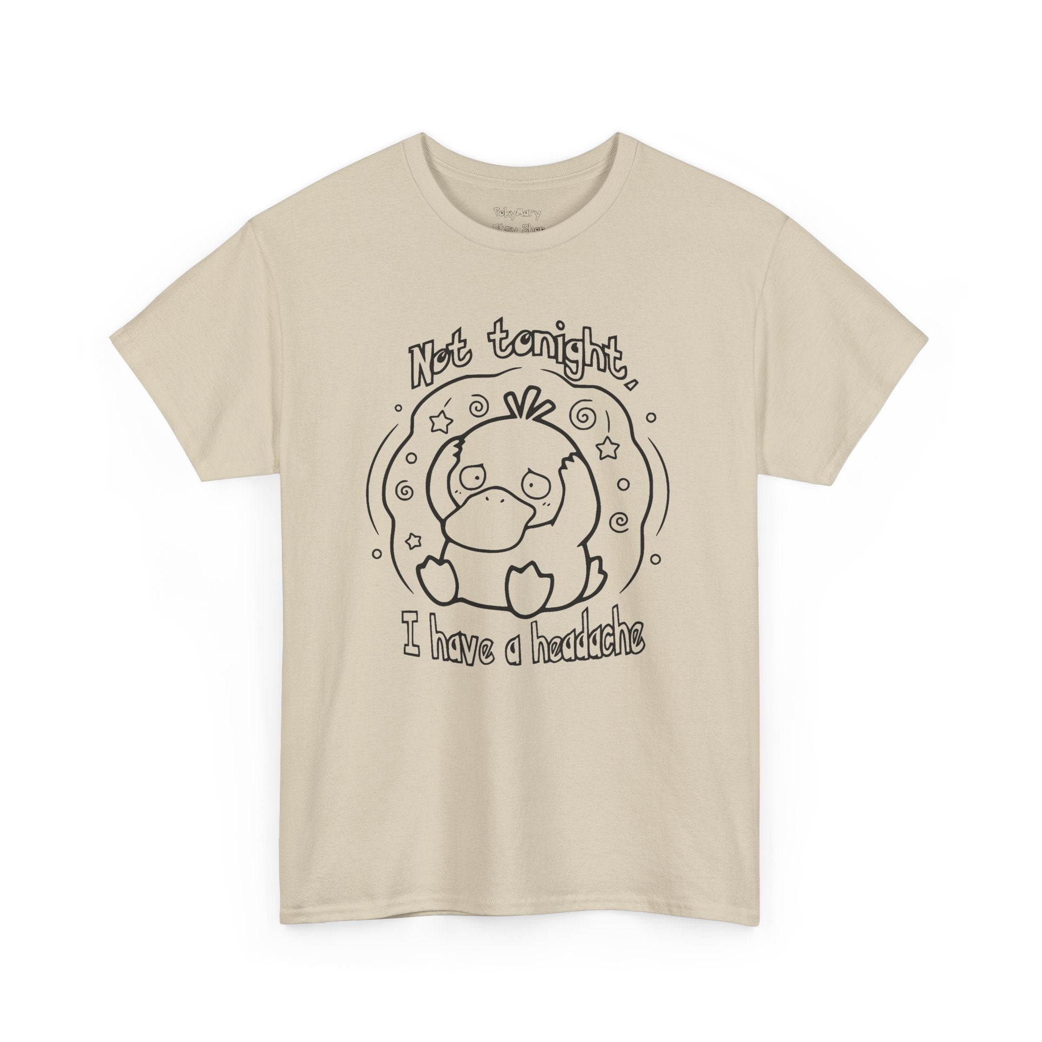 Duck Not Tonight I Have a Headache T-shirt funny kawaii duck illustration Shirt For Wife Or Girlfriend Gift