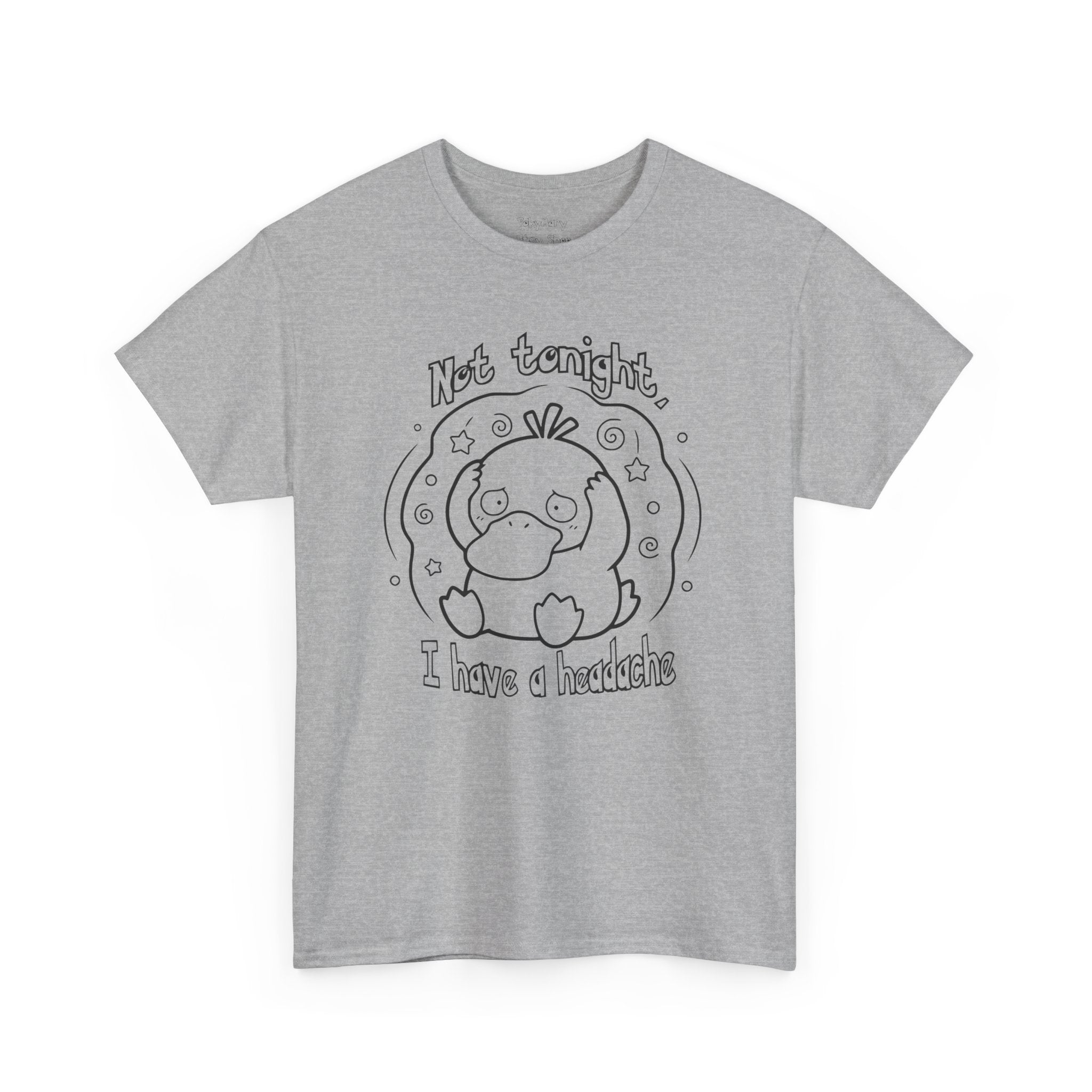 Duck Not Tonight I Have a Headache T-shirt funny kawaii duck illustration Shirt For Wife Or Girlfriend Gift