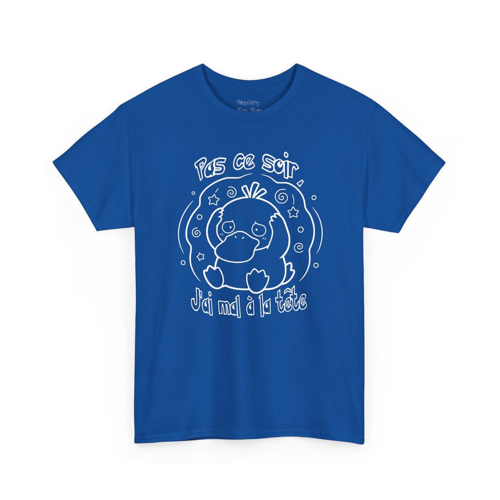 Canard Pas ce soir j'ai mal à la tête T-Shirt drôle francophone Animal Adorable Cadeau femme blonde copine