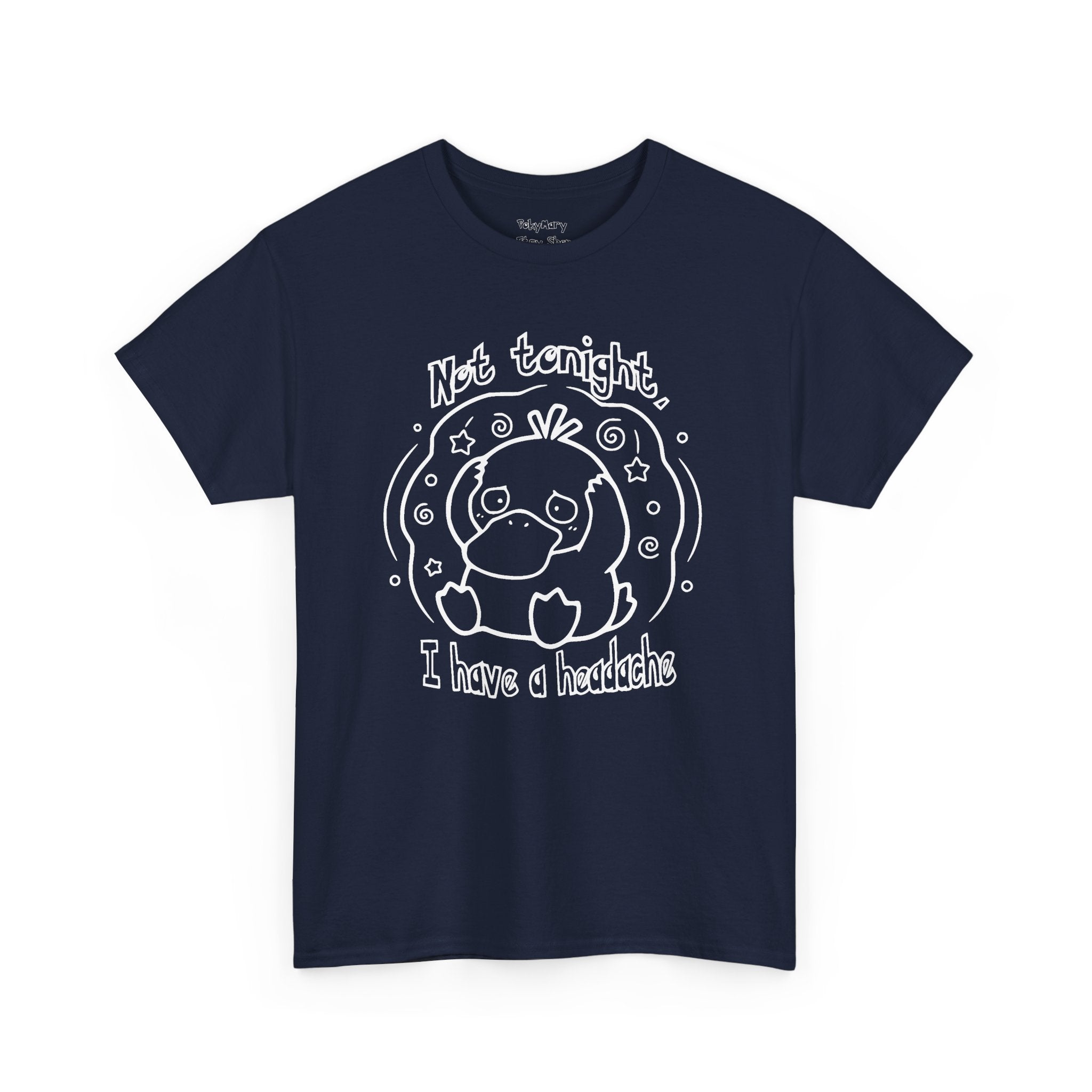 Duck Not Tonight I Have a Headache T-shirt funny kawaii duck illustration Shirt For Wife Or Girlfriend Gift