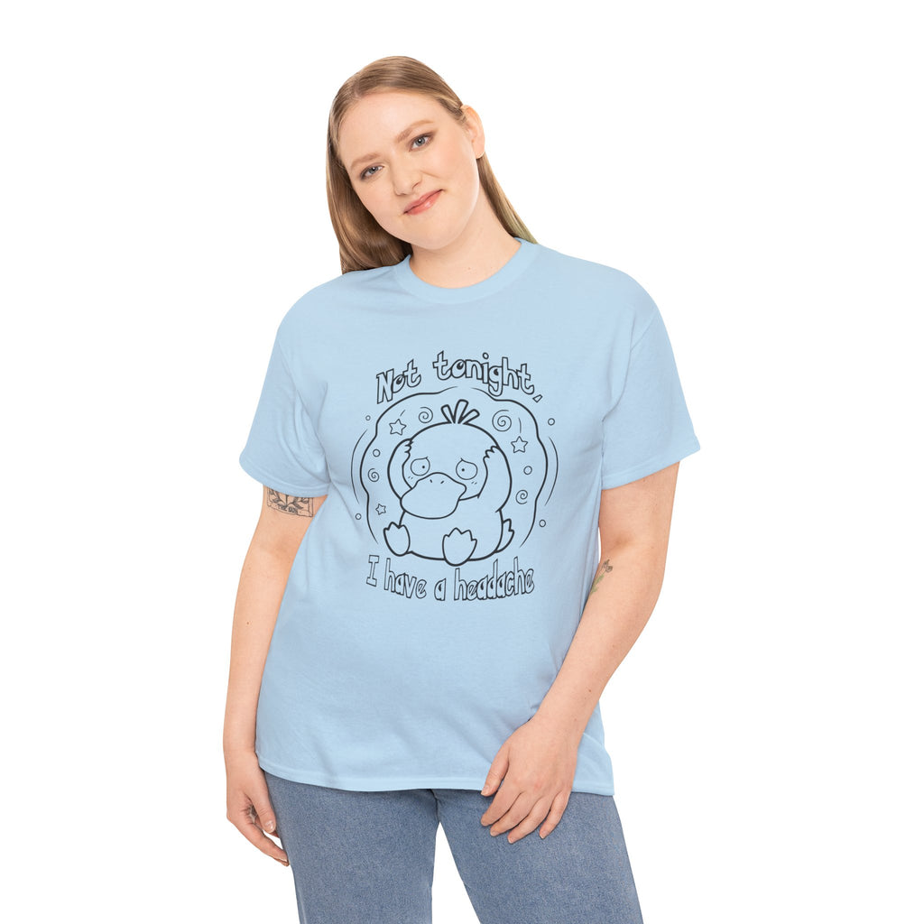 Duck Not Tonight I Have a Headache T-shirt funny kawaii duck illustration Shirt For Wife Or Girlfriend Gift