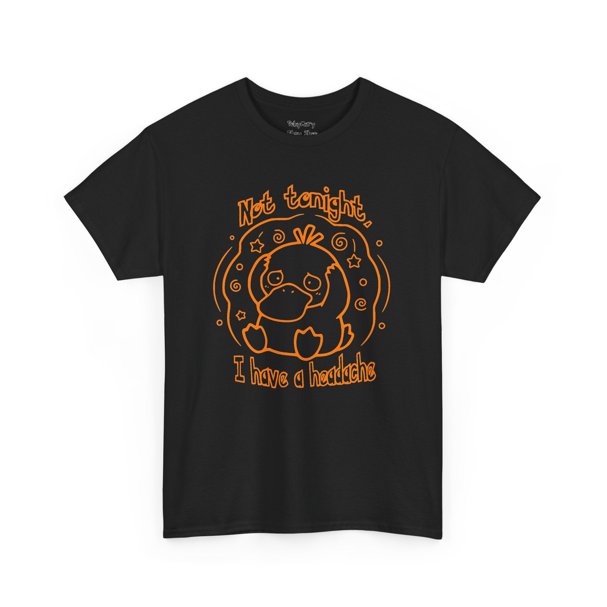 Duck Not Tonight I Have a Headache T-shirt funny kawaii duck illustration Shirt For Wife Or Girlfriend Gift
