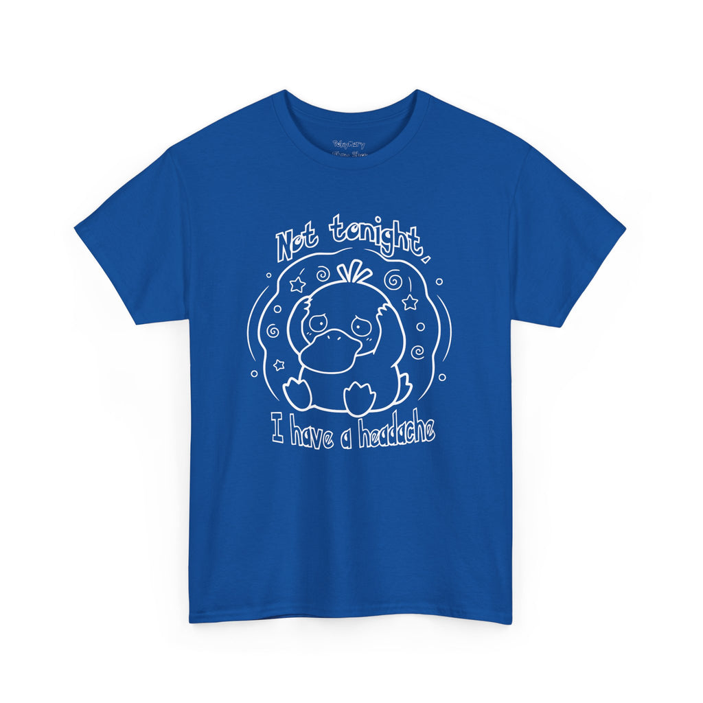 Duck Not Tonight I Have a Headache T-shirt funny kawaii duck illustration Shirt For Wife Or Girlfriend Gift