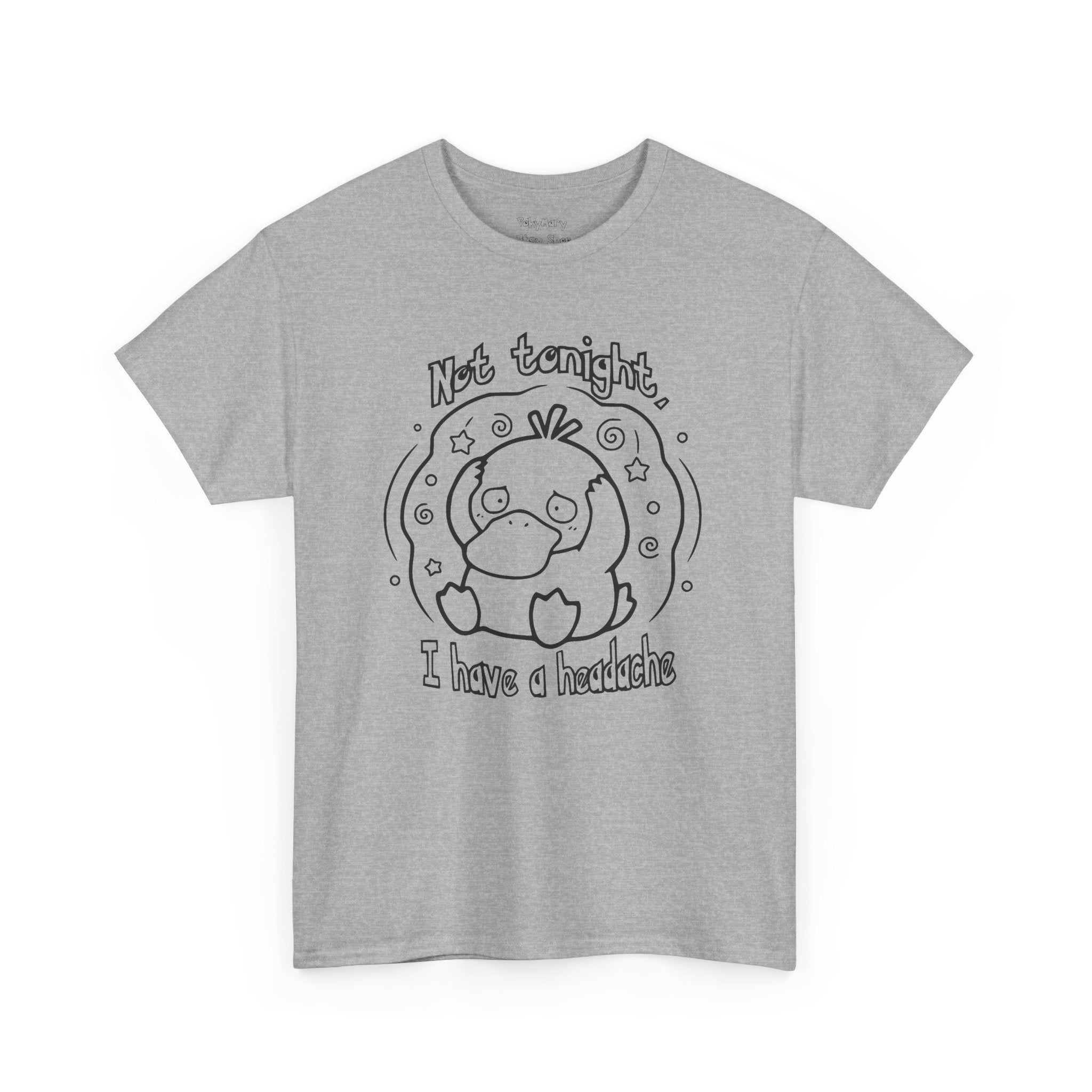 Duck Not Tonight I Have a Headache T-shirt funny kawaii duck illustration Shirt For Wife Or Girlfriend Gift