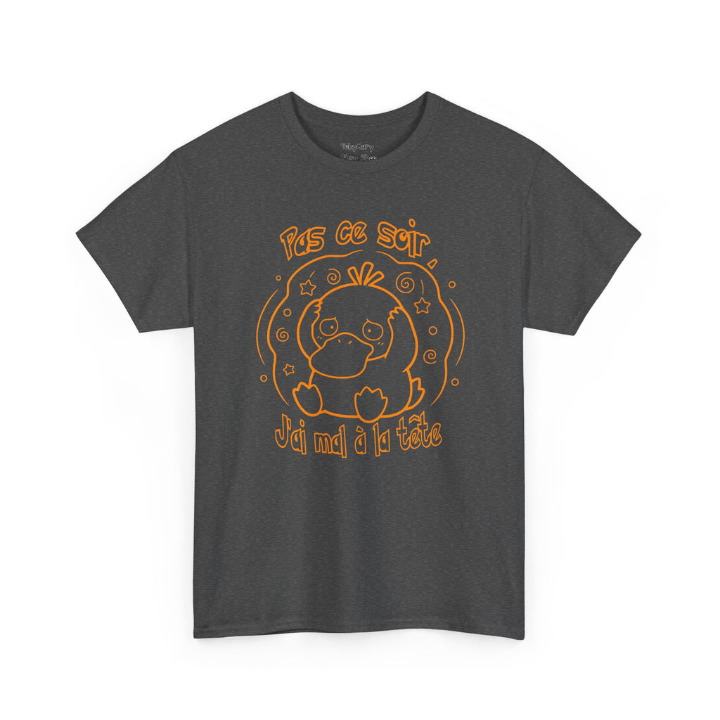 Canard Pas ce soir j'ai mal à la tête T-Shirt drôle francophone Animal Adorable Cadeau femme blonde copine