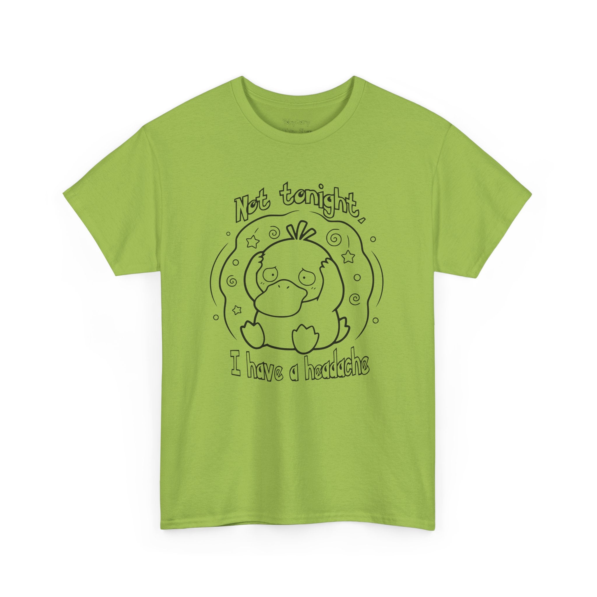 Duck Not Tonight I Have a Headache T-shirt funny kawaii duck illustration Shirt For Wife Or Girlfriend Gift
