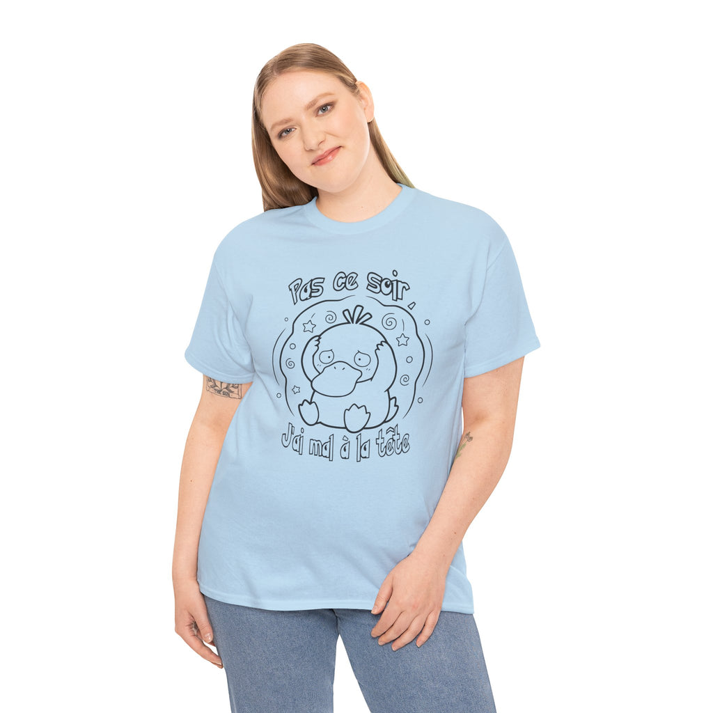 Canard Pas ce soir j'ai mal à la tête T-Shirt drôle francophone Animal Adorable Cadeau femme blonde copine