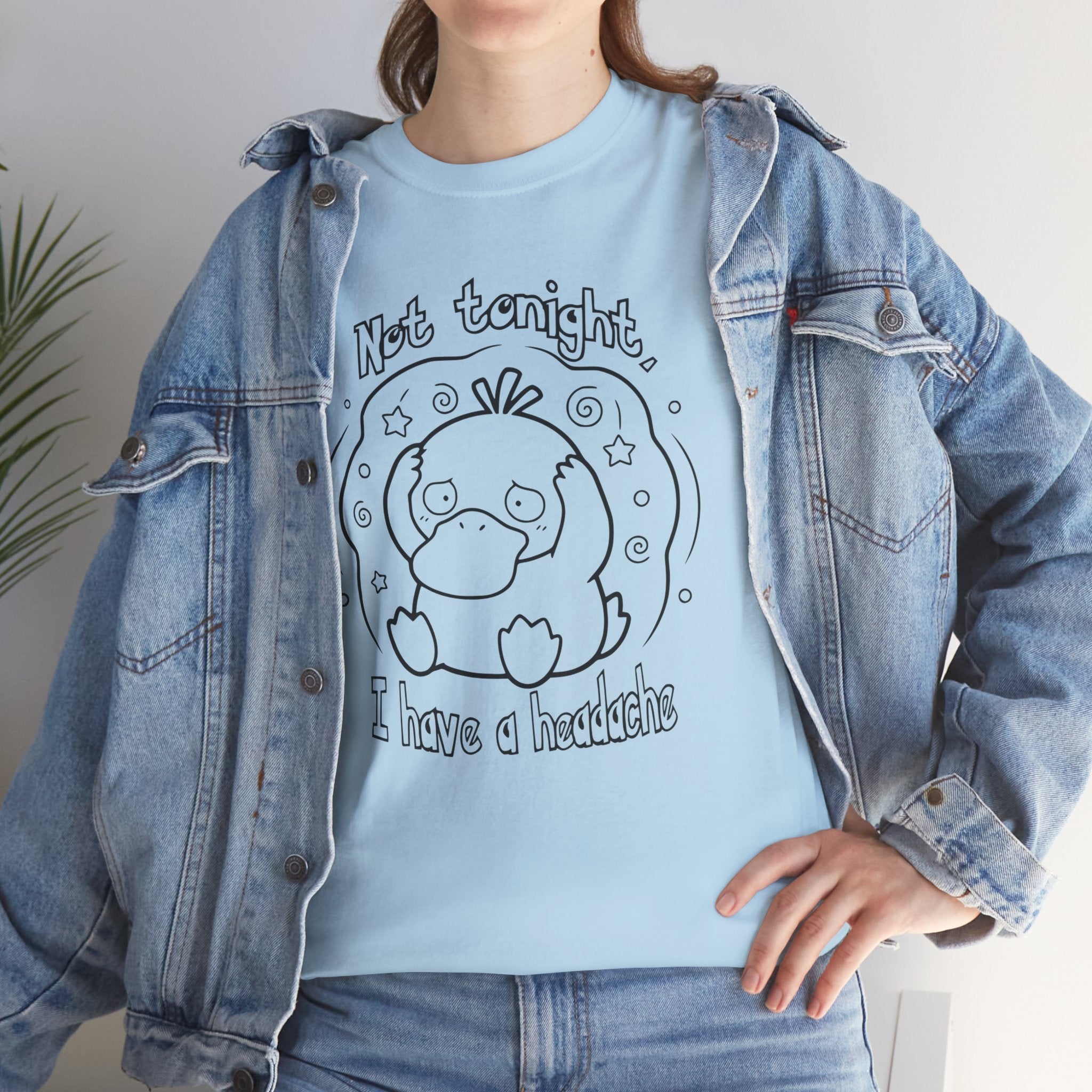 Duck Not Tonight I Have a Headache T-shirt funny kawaii duck illustration Shirt For Wife Or Girlfriend Gift